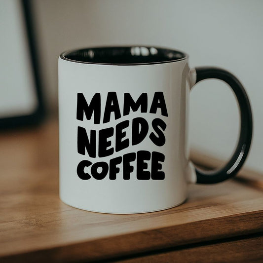 Mama Needs Coffee | Mother Days Gift | Birthday Gift | Black Coffee Mug