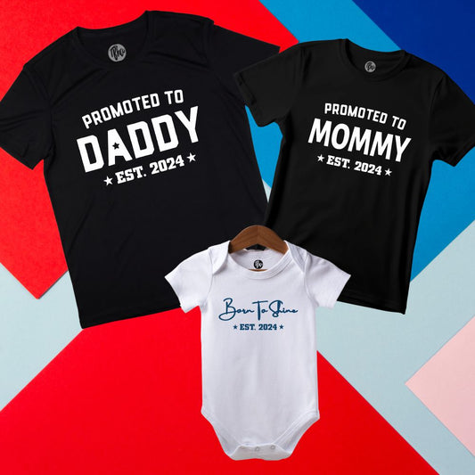 Promoted to Daddy, Mommy and Born to Shine Pregnancy T-Shirts