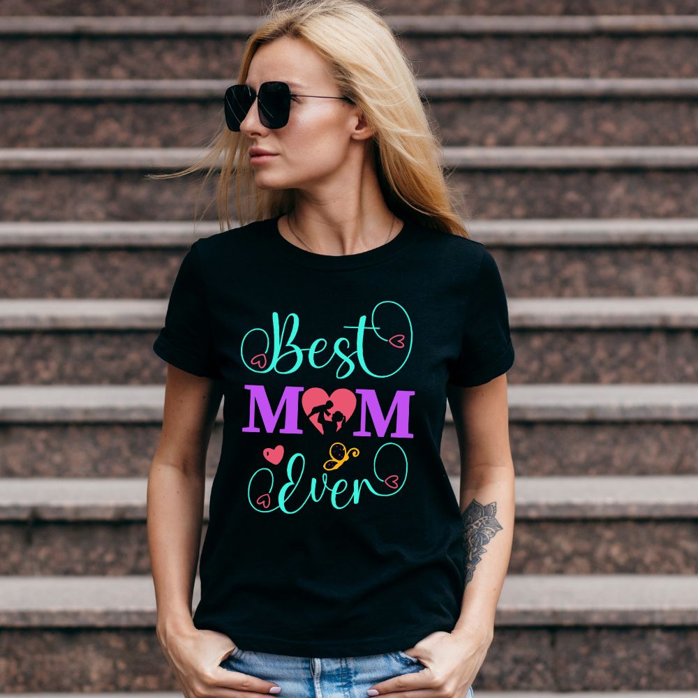 Best Mom Ever Gifting T Shirt for Mothers T Bhai