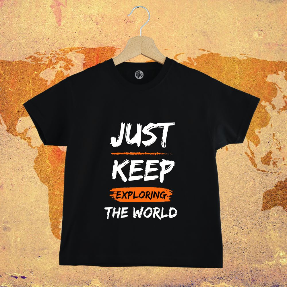 Just Keep Exploring the World Vacation T-Shirts - T Bhai