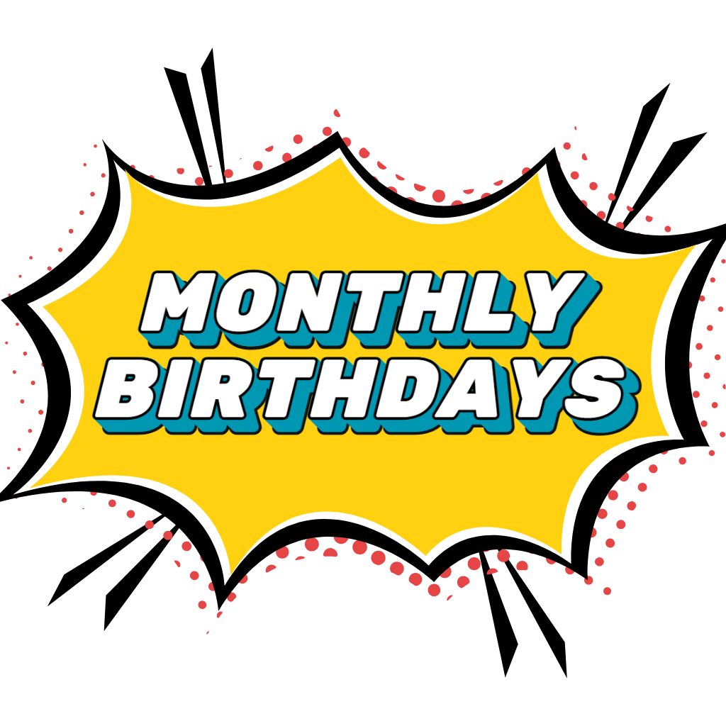 Monthly Birthdays