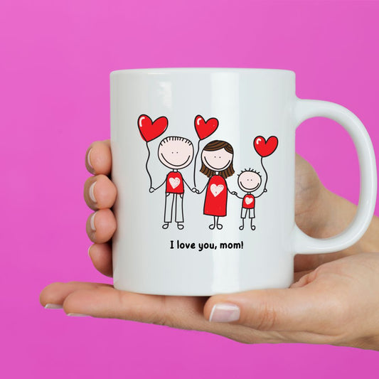 I Love You Mom | Best Mom Ever | Mother Days Gift | Birthday Gift Coffee Mug