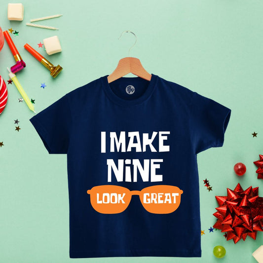 I make NINE look great | 9th Birthday T-Shirts - T Bhai