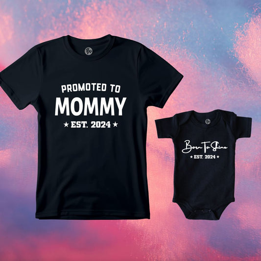 Promoted to Mommy and Born to Shine Mother Son/Mother Daughter T-Shirt & Romper Set