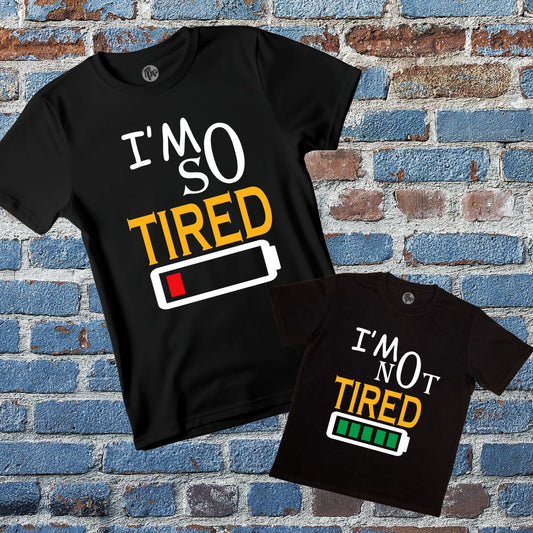 I am not Tired Matching Mother Son & Mother Daughter Combo T-Shirts