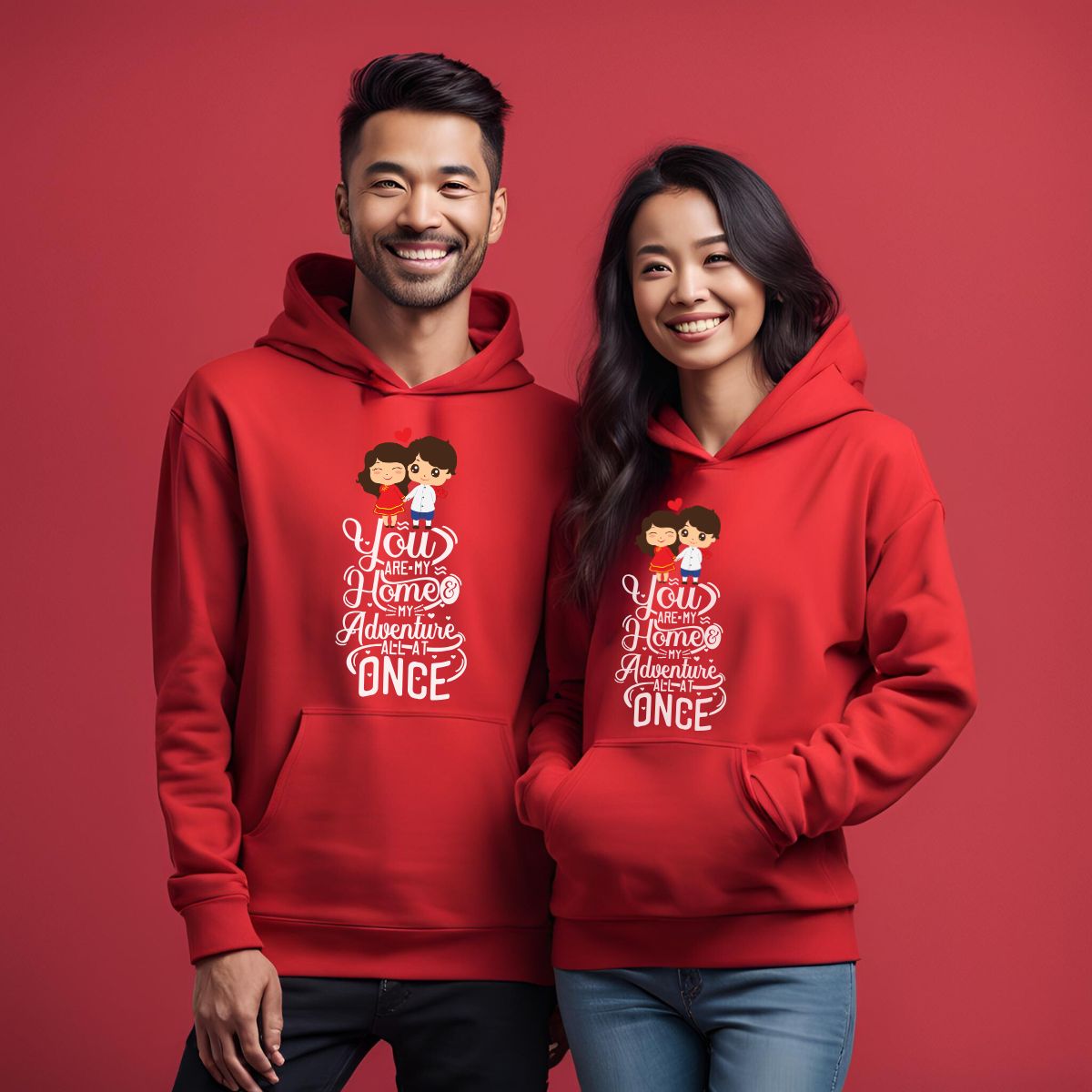 You are my Home my Adventure all at once Couple Hoodies