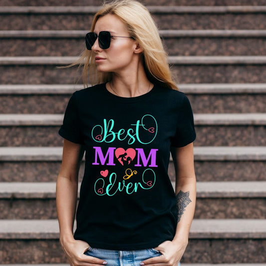 Best Mom Ever Gifting T-Shirt for Mothers