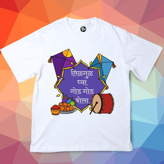 Tilgul Ghya God God Bola Makar Sankrant Special T-Shirts - T Bhai