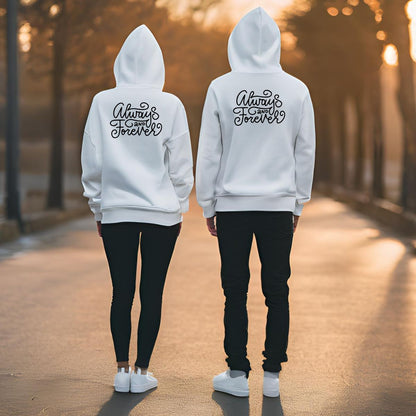 You & Me Always & Forever Couple Hoodies