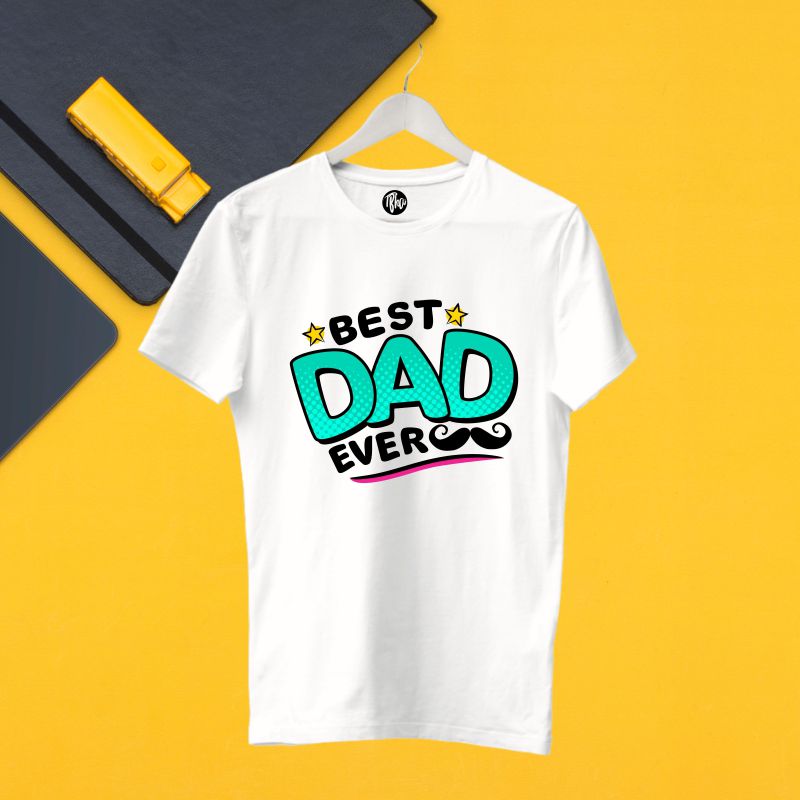 Best Dad Ever Father's Day Gift T-Shirt - T Bhai