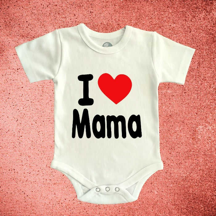 I Love Mama Onesie for Babies - T Bhai