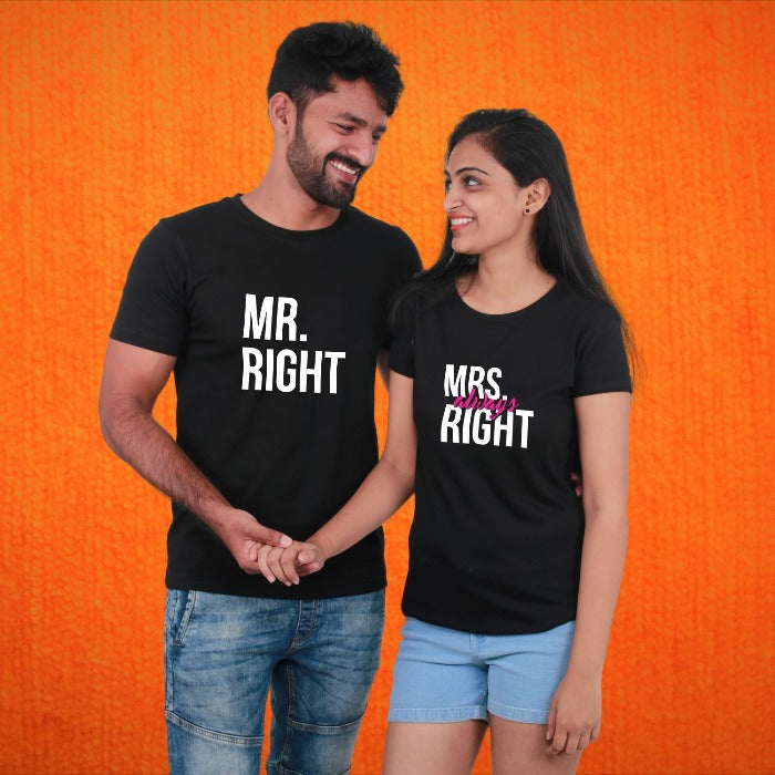 Mr Right & Mrs Always Right Couple T-Shirt - T Bhai