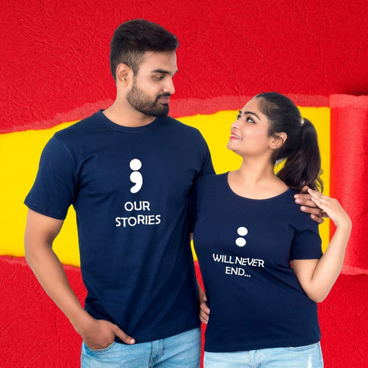 Our Stories Will Never End Couple T-Shirt - T Bhai