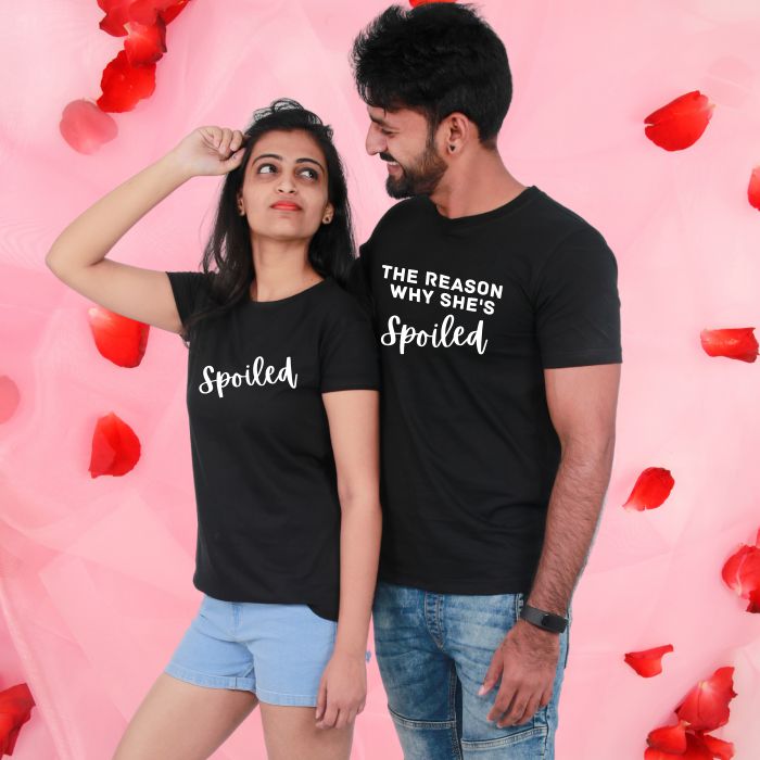 Spoiled & The Reason Why She's Spoiled Couple T-Shirt - T Bhai