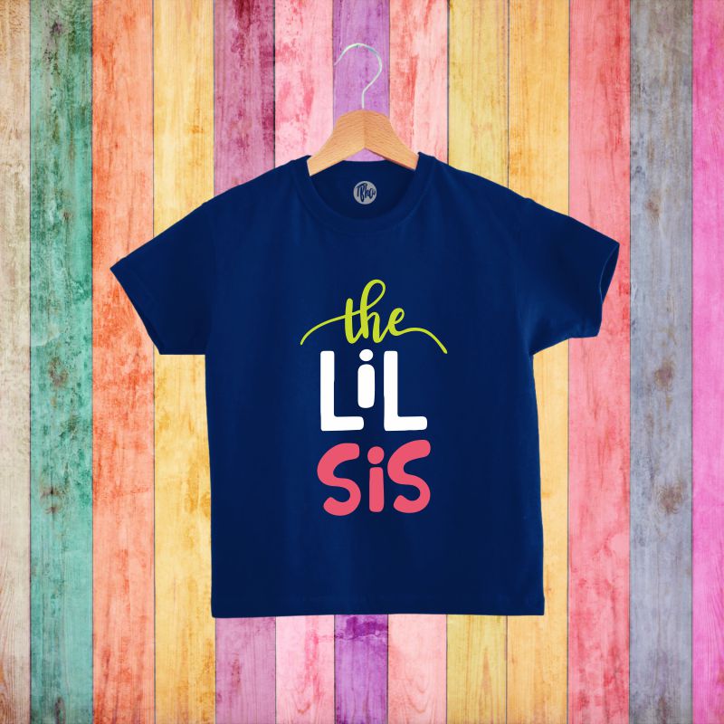 The Lil Sis Sibling T-Shirt - T Bhai